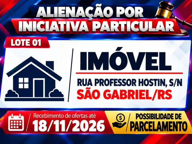 Alienação por Iniciativa Particular - Imóvel - Rua Professor Hostin, S/N - São Gabriel/RS