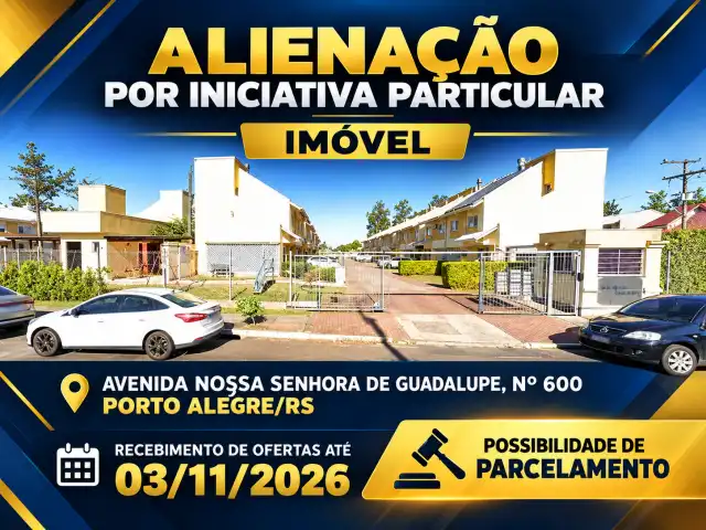Alienação por Iniciativa Particular -  Imóvel - Avenida Nossa Senhora de Guadalupe, nº 600 - Porto Alegre/RS