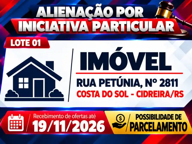 Alienação por Iniciativa Particular - Rua Petúnia, nº 2811 - Costa do Sol - Cidreira/RS