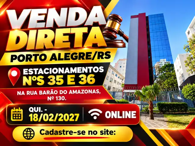 VENDA DIRETA - Porto Alegre/RS- Estacionamentos nºs 35 e 36 na rua Barão do Amazonas, nº 130.